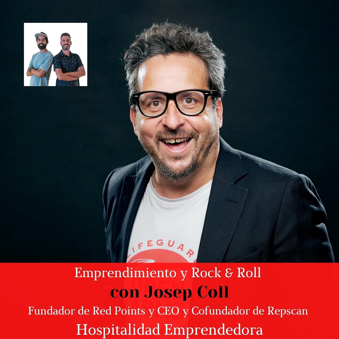 Emprendimiento y Rock and Roll con Josep Coll. Temp 4 Episodio 2
