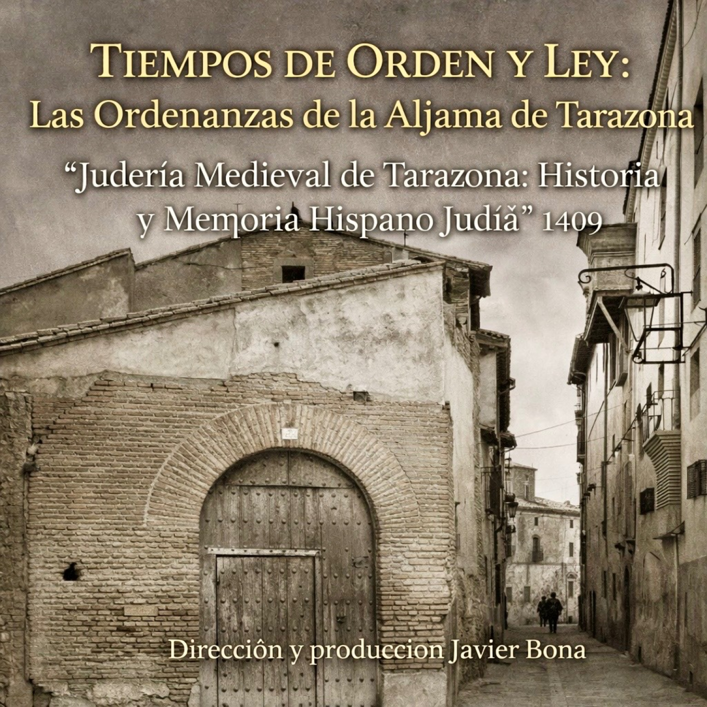 Judería medieval de Tarazona: Historia y memoria