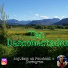 Tan Desconectados- Temporada Invierno 2019
