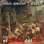 El Abrazo del Oso - Sitios, asedios y asaltos.