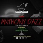 Anthony Dazz - Live @The Impertinents Live 16.08.2019