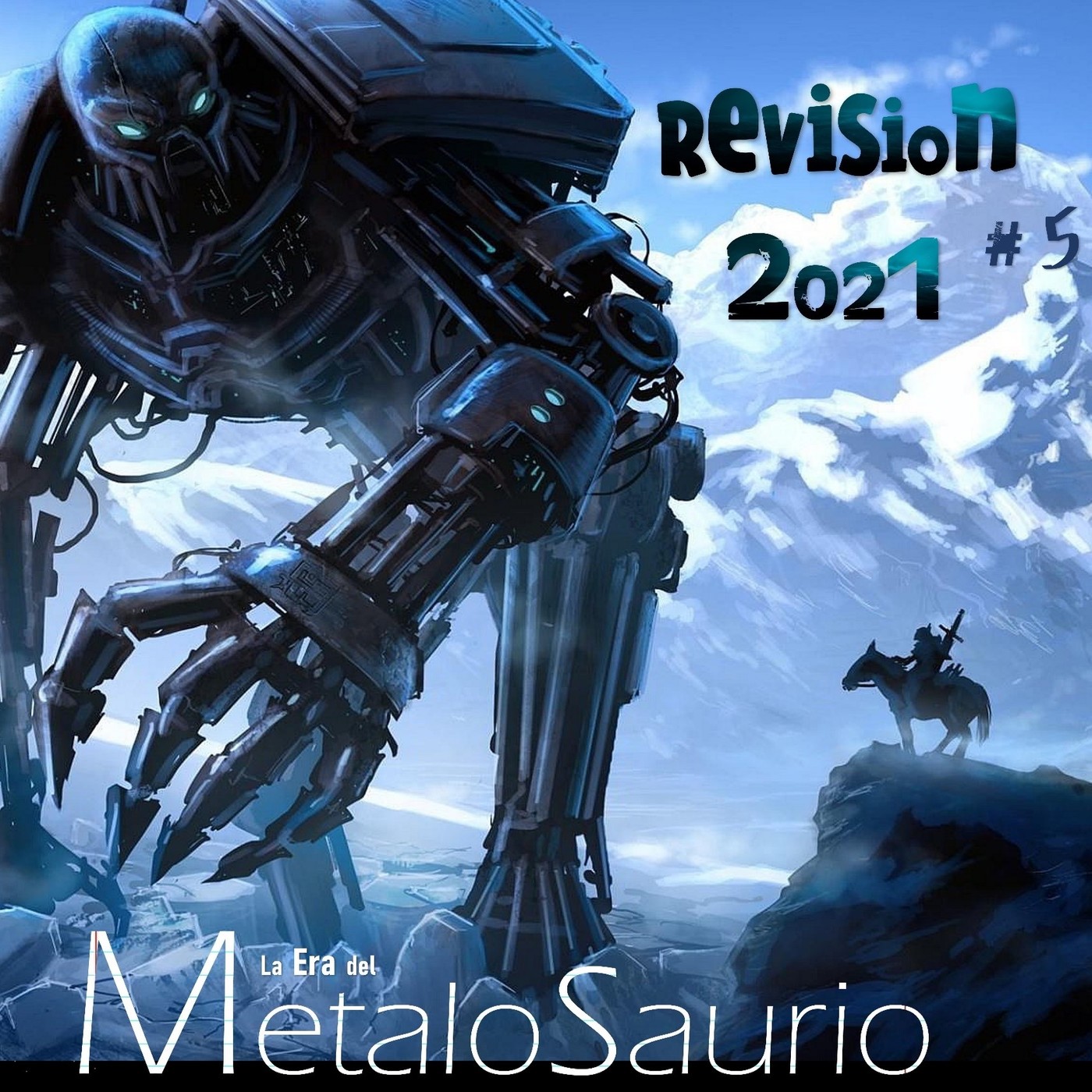 Revision 2021 #5 - La Era del MetaloSaurio (Edicion 421) episode artwork