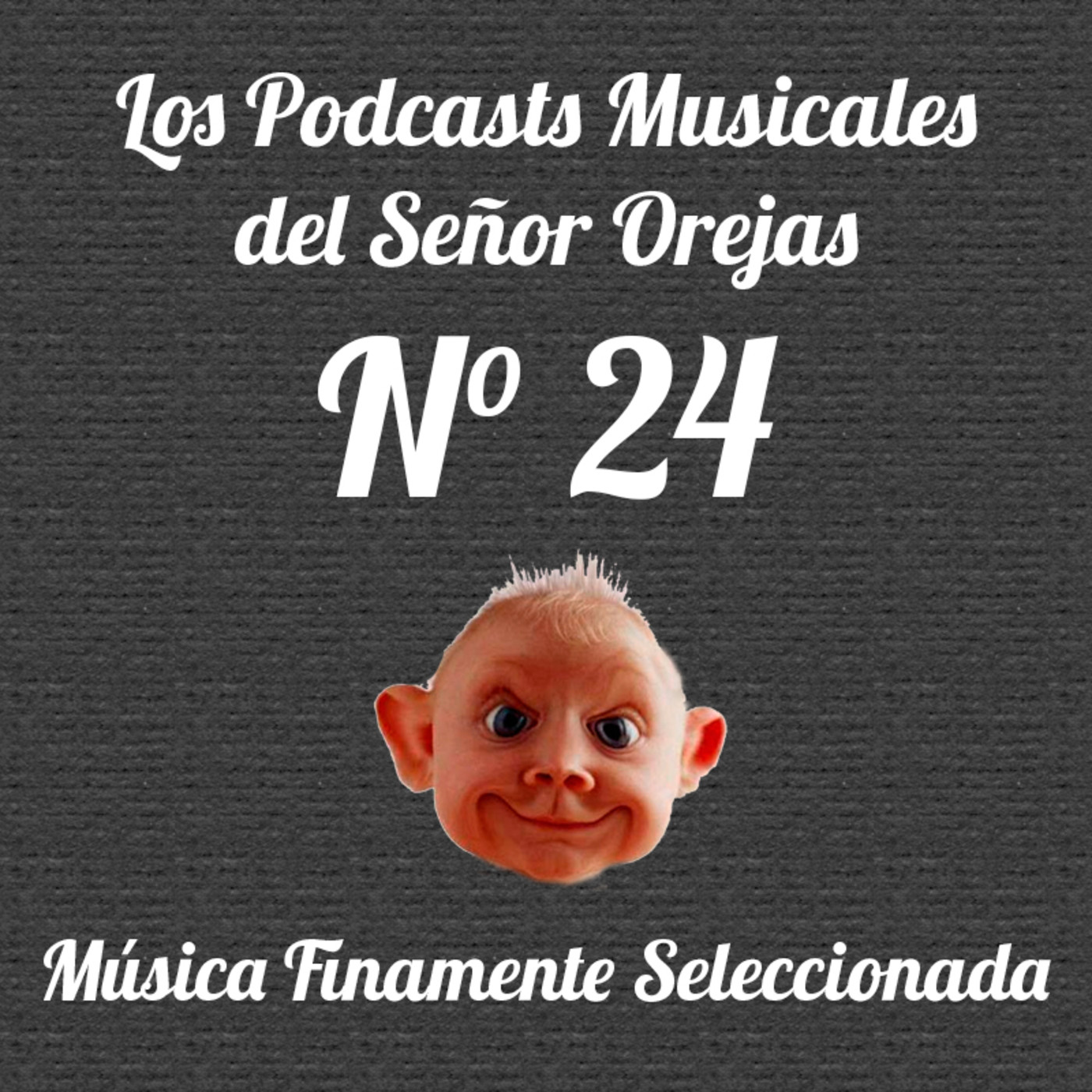Los Podcasts Musicales del Señor Orejas