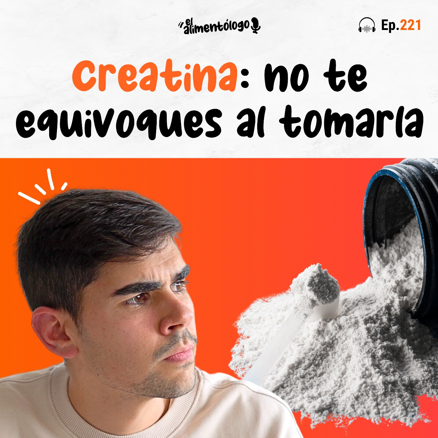 Creatina: Preguntas y Respuestas a su suplementación (Ep. 221)