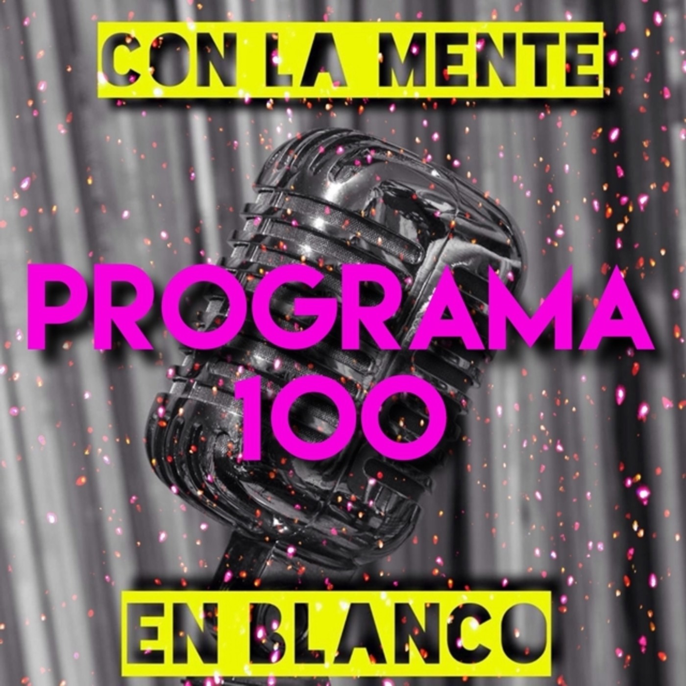 Con La Mente En Blanco - Programa 100 (09-02-2017) Vamos a bailar episode artwork