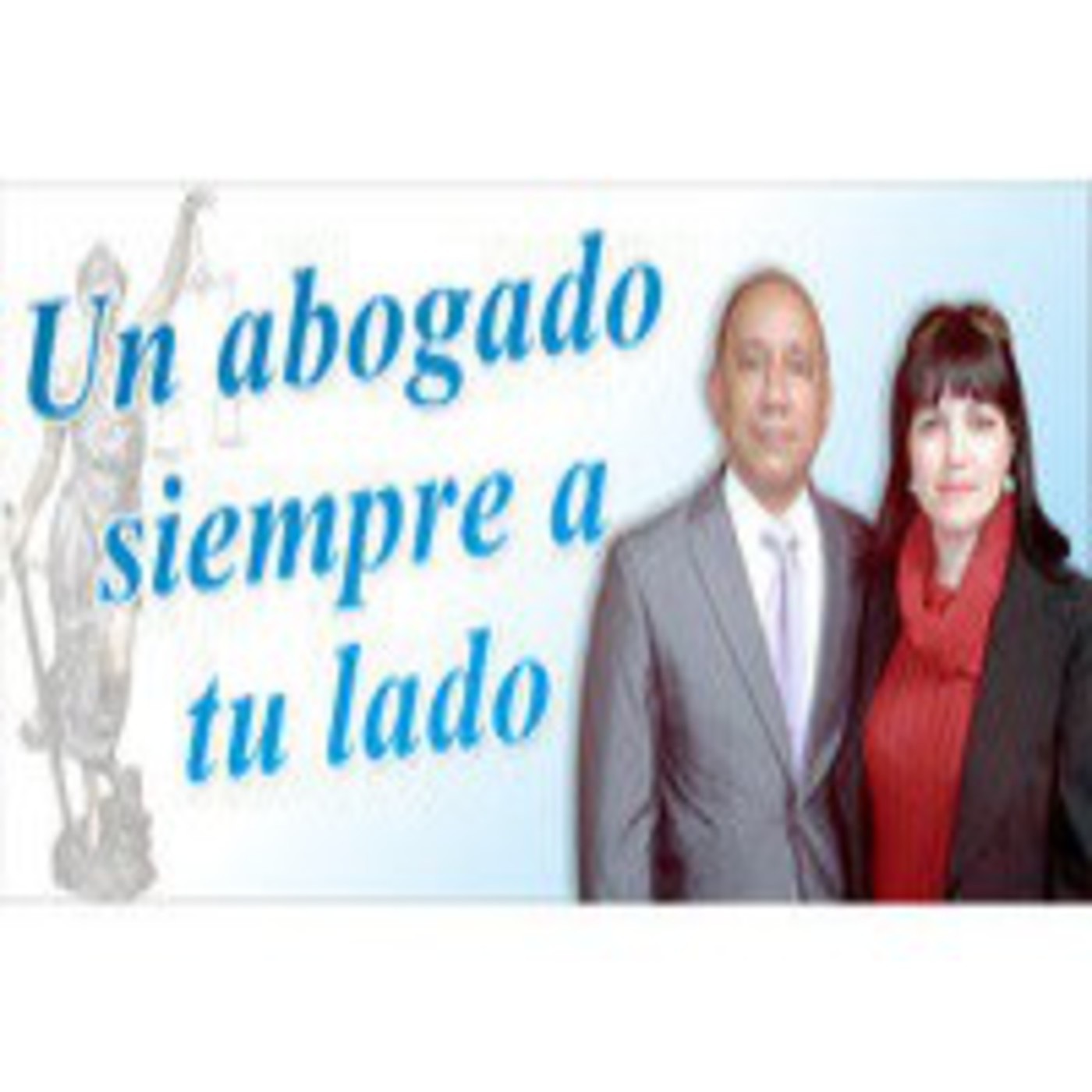 Podcast de Un abogado siempre a tu lado