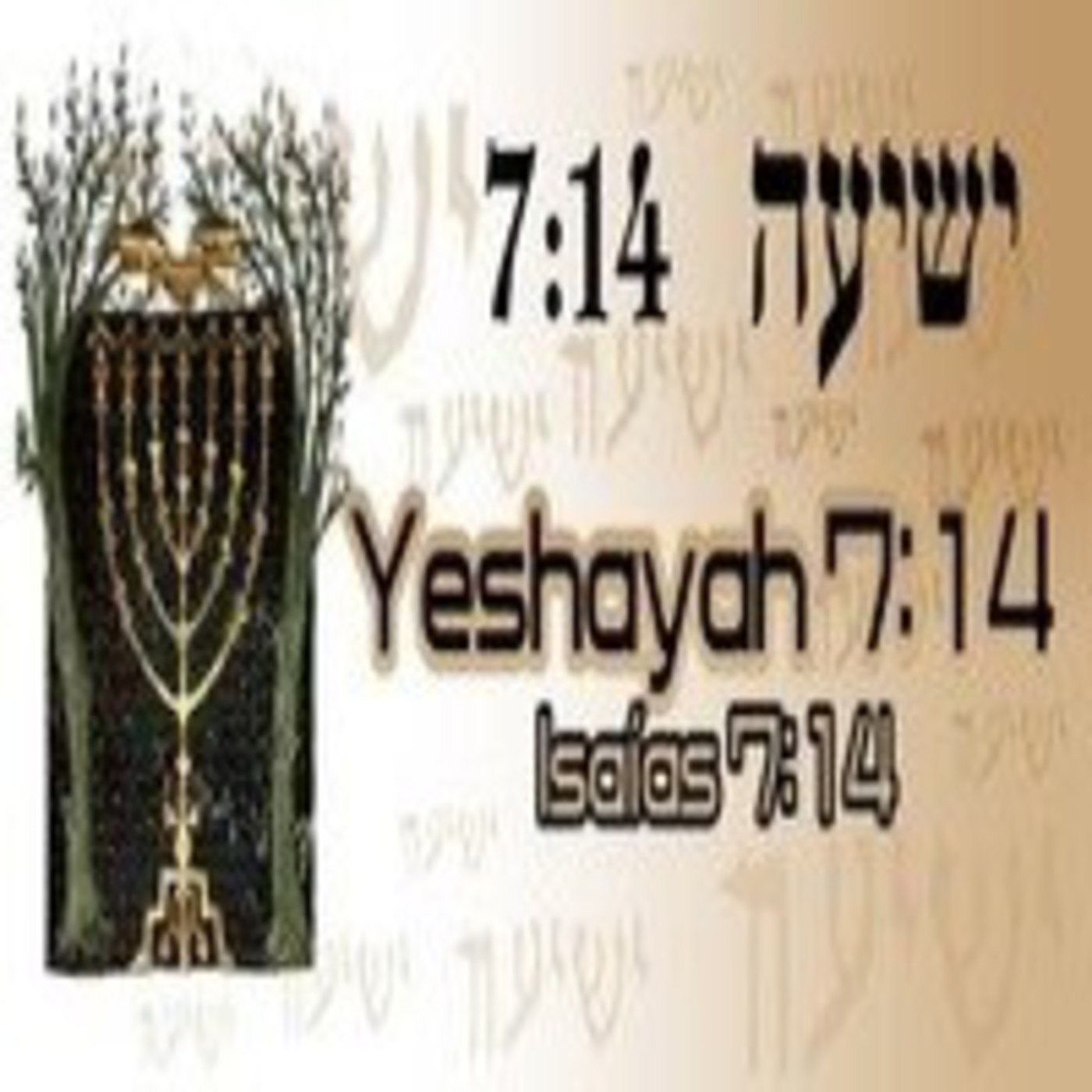 Isaías 7:14 se aplica ao Messias? Parte 01 episode artwork