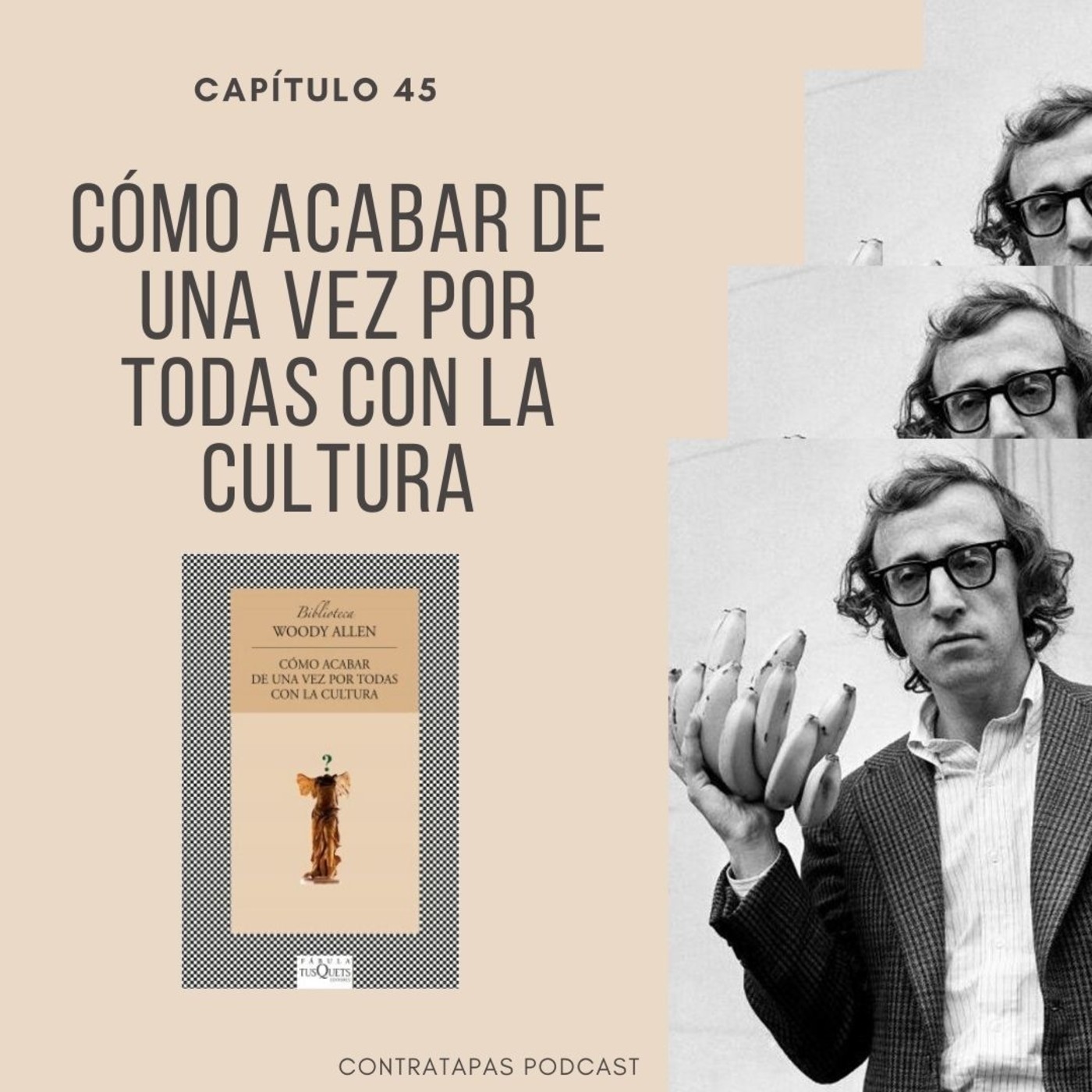 45. Cómo acabar de una vez por todas con la cultura · Escritores no escritores episode artwork