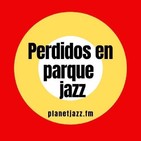 Perdidos En Parque Jazz - Episodio #10