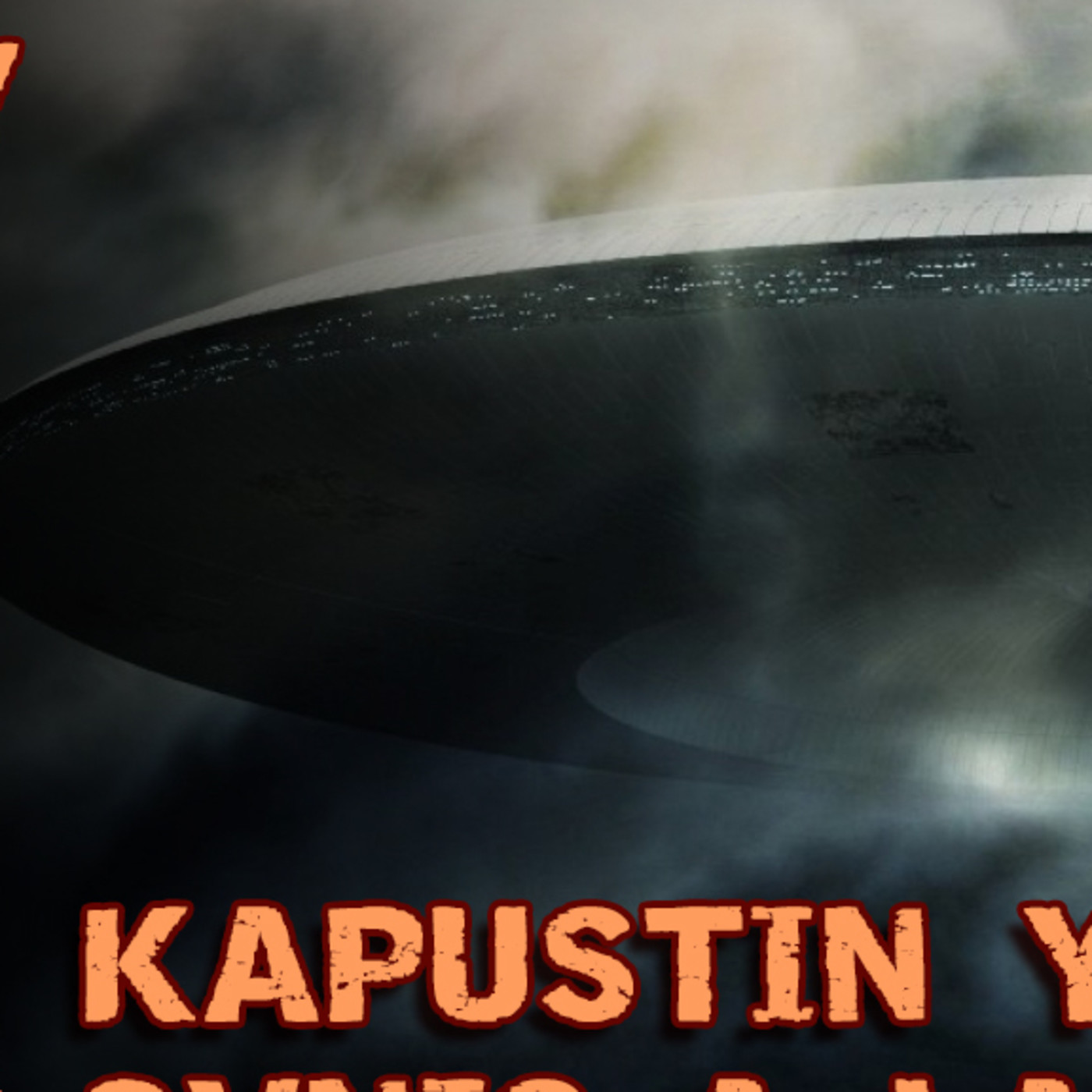 Tak Tak Duken - 217 - Kapustin Yar - Ovnis a la Rusa. episode artwork
