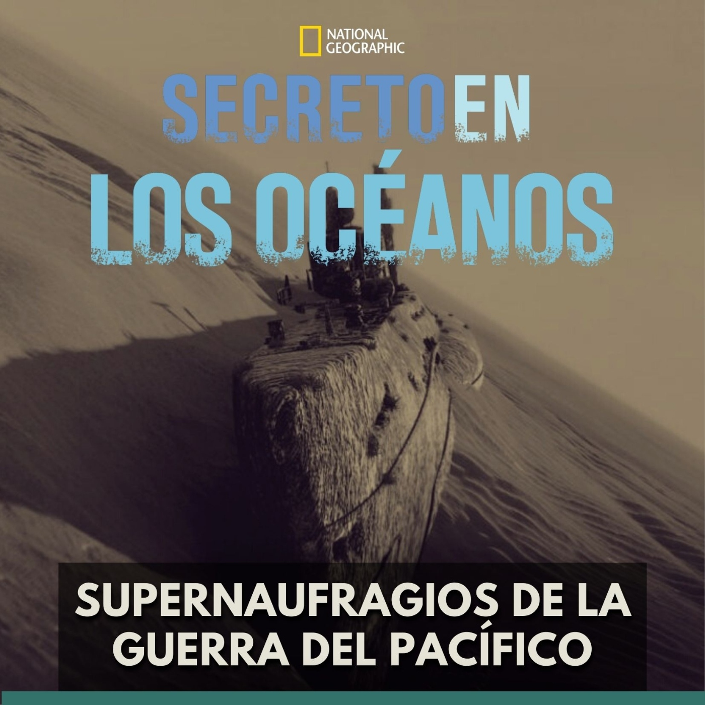 Secretos en los Océanos - Supernaufragios de la Guerra del Pacífico episode artwork