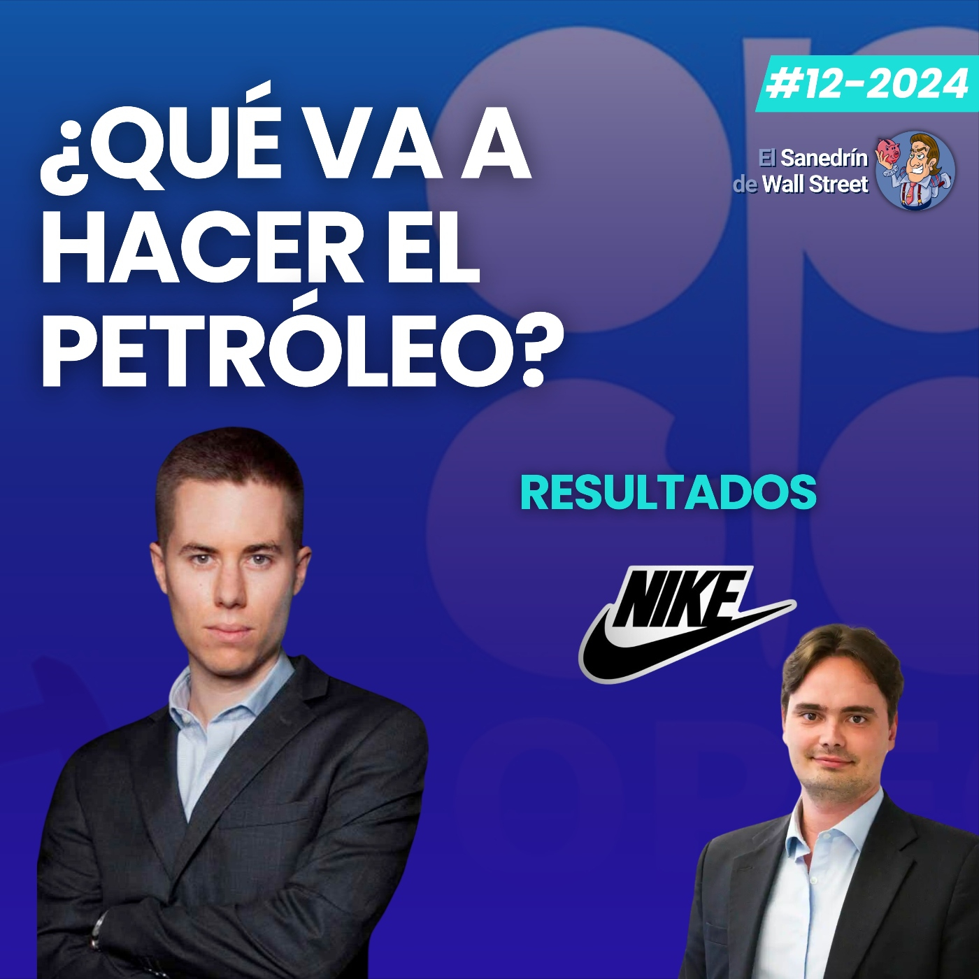 EP. #12   ¿Qué va a hacer el PETRÓLEO? | Resultados de NIKE