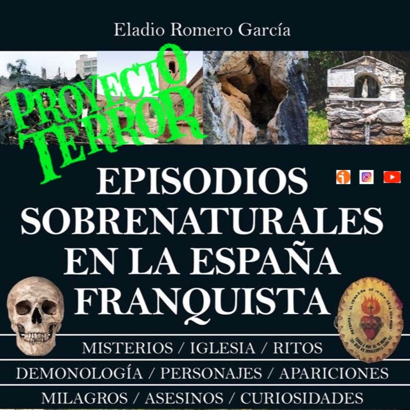 Proyecto Terror   Episodios sobrenaturales en la España franquista, con Eladio Romero García episode artwork