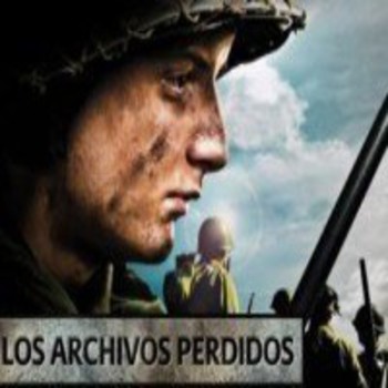 Los archivos perdidos de la 2ª Guerra Mundial (serie completa) -  Documentales Sonoros - Podcast en iVoox