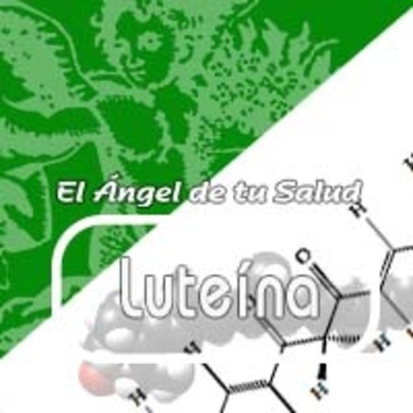 El Angel de tu Salud - LUTEÍNA*** episode artwork