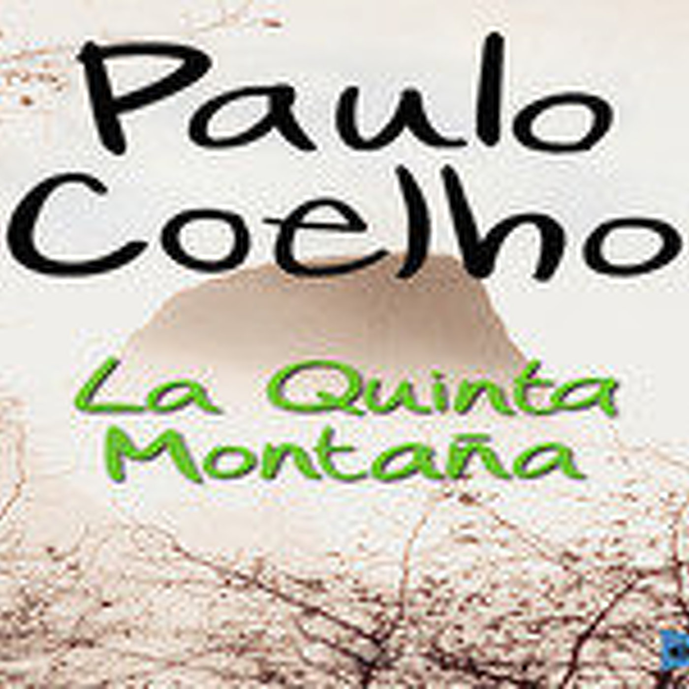 MEX-04 Paulo Coelho,La Quinta Montaña,Segunda Parte (D2) episode artwork
