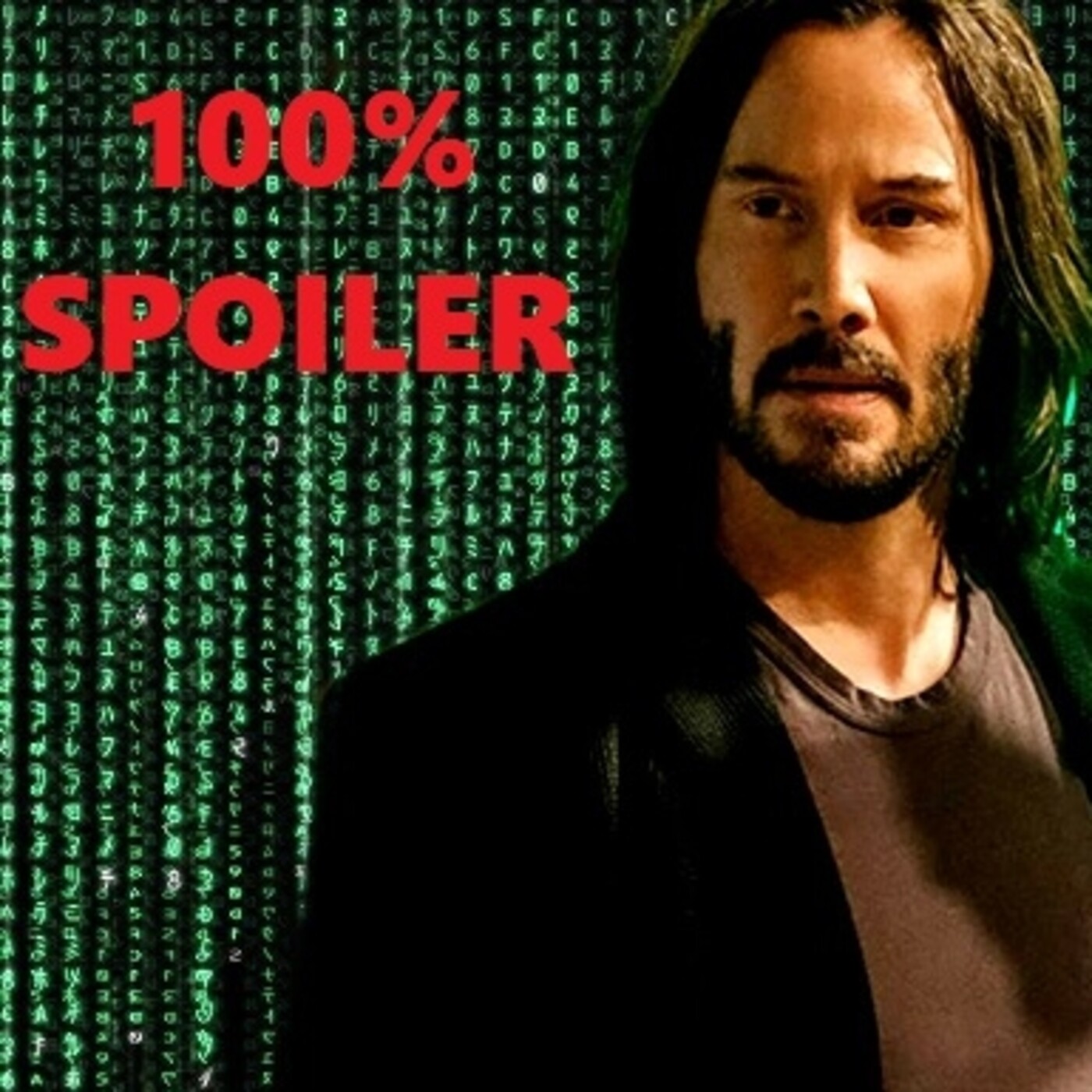 100% Spoiler 6.4. Matrix Resurrections. episode artwork
