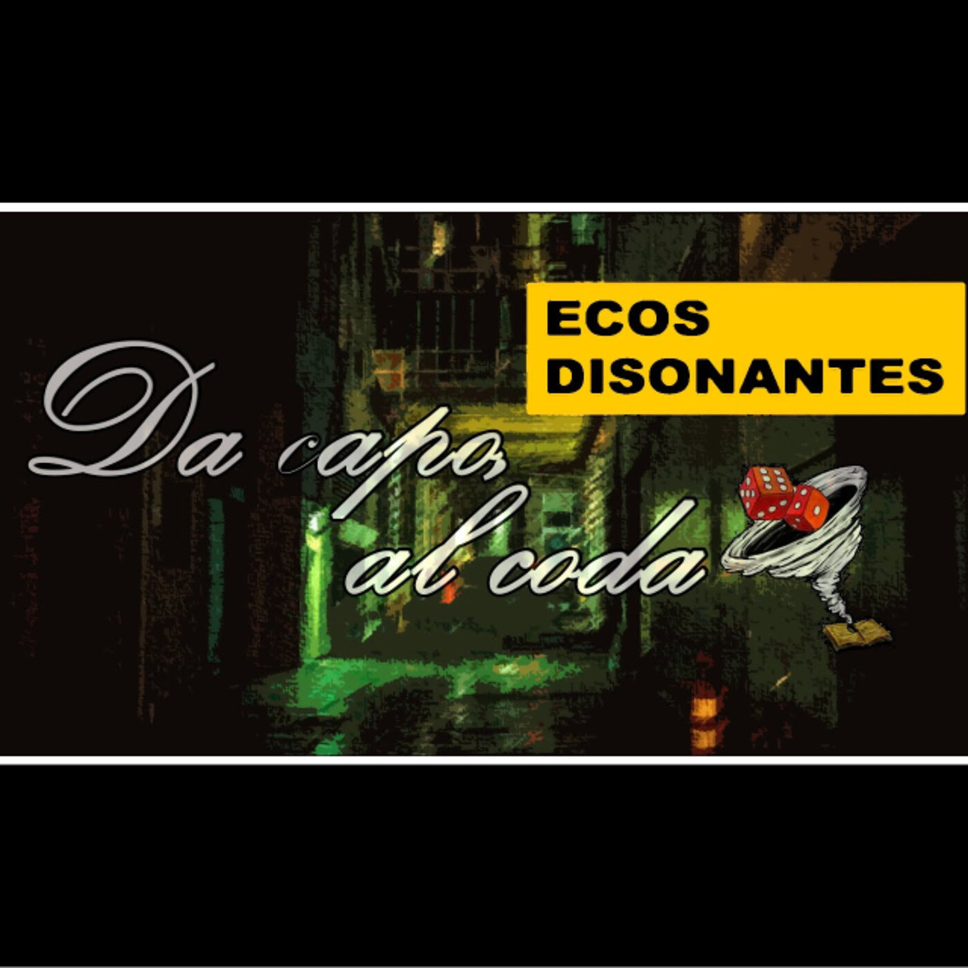 Da capo al coda (parte 1) (Ecos Disonantes)