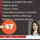 Episodio 47: Anabel Ávila sobre CrossFit, Paleo, motivación, Spartan X...