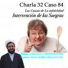 Charla 32 Caso 84 Las Causas de La infidelidad, Intervención de las Suegras