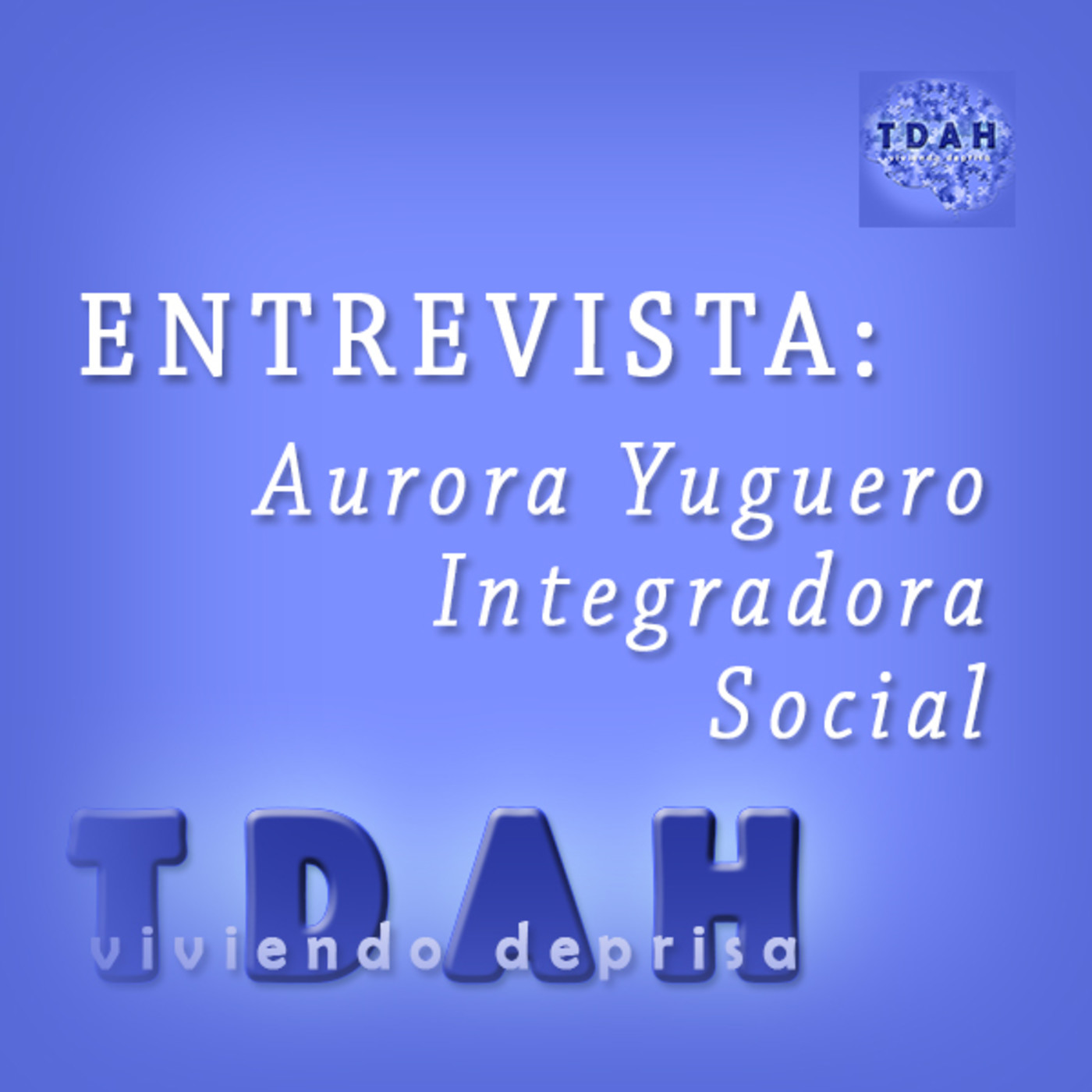TDAH. Viviendo deprisa