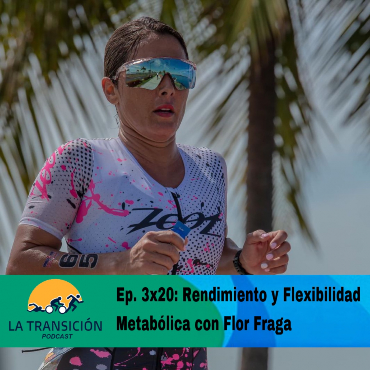Ep. 3x20: Rendimiento y flexibilidad metabólica con Flor Fraga episode artwork