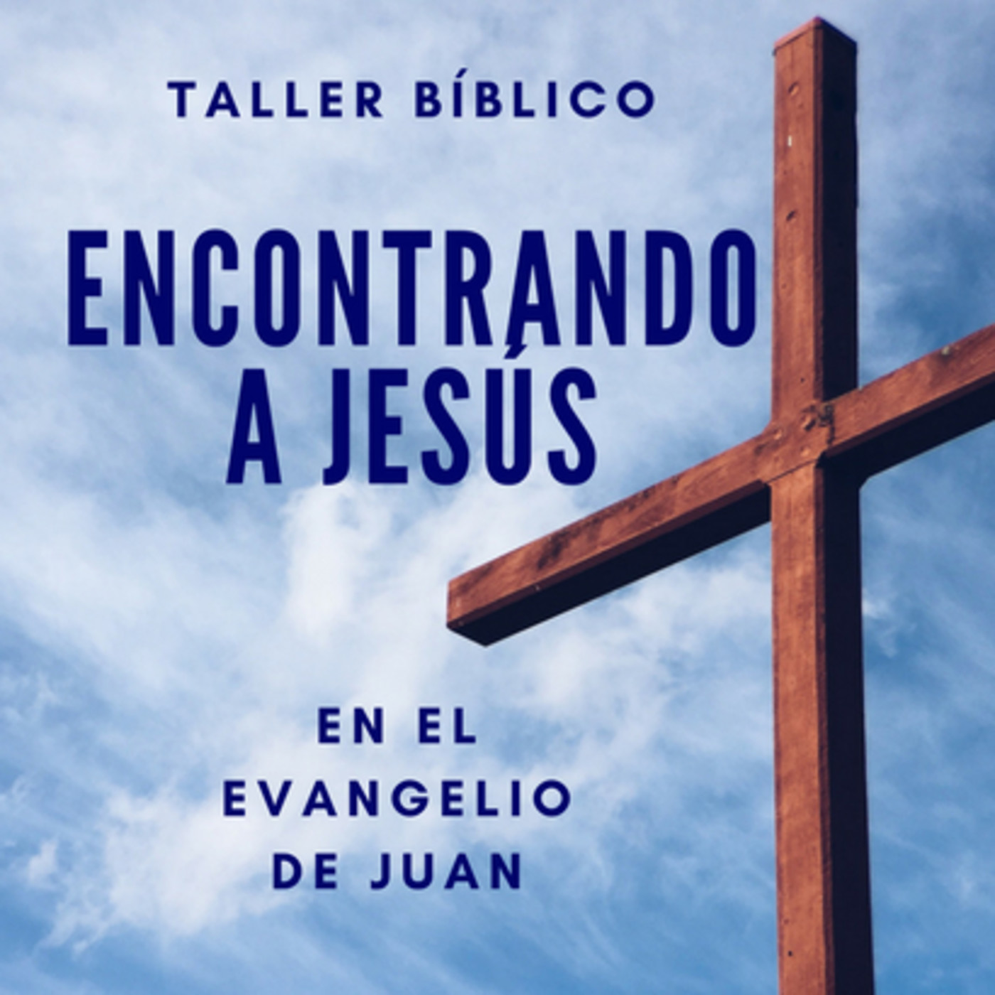 Encontrando a Jesus - Semana 1 - El amor incondicional de Dios Encontrando a Jesus - Semana 1 - El amor incondicional de Dios
