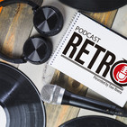 Podcast Retro Enero 2019