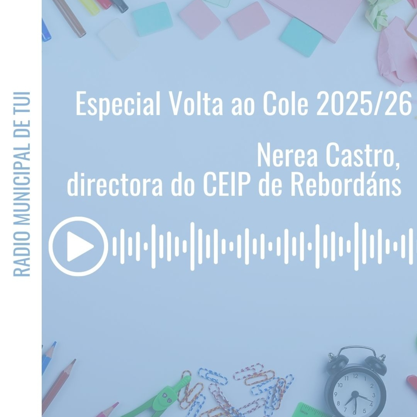 Ent. Nerea Castro, directora do CEIP de Rebordáns | Especial Volta ao Cole episode artwork