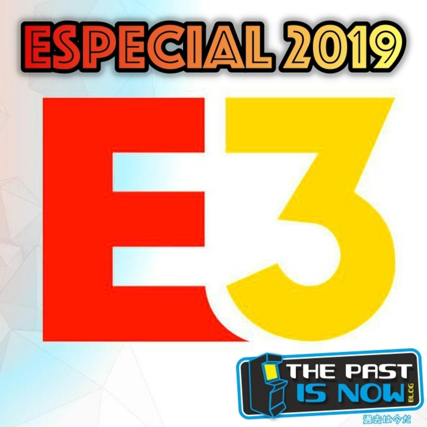 Especial E3 2019 episode artwork
