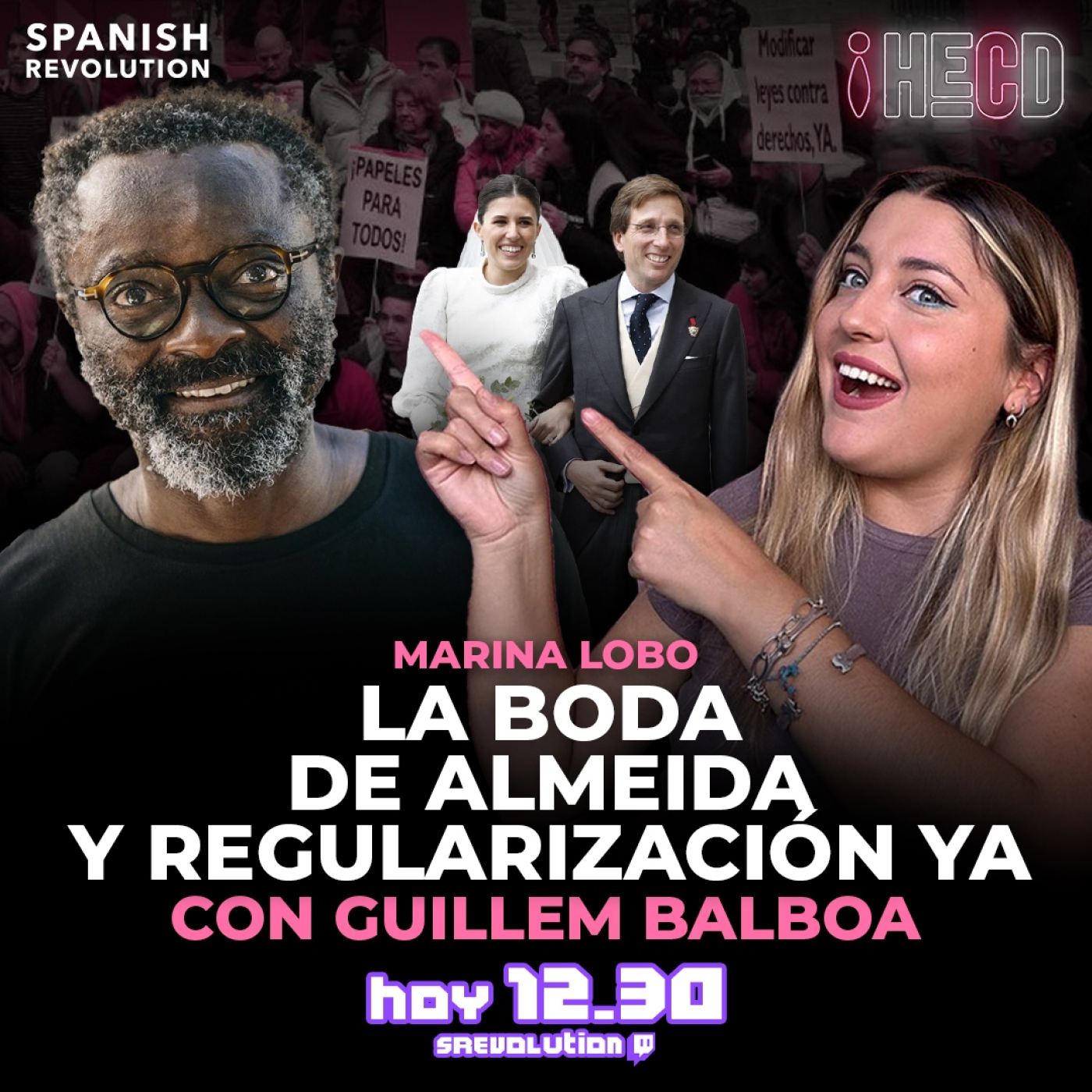 HECD! 399 Marina Lobo - La boda de Almeida, after Froilán +Regularización Ya! con Guillem Balboa+ novedades pareja Ayuso
