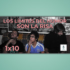 Haciendo Tiempo 10 - Los límites del humor son la risa