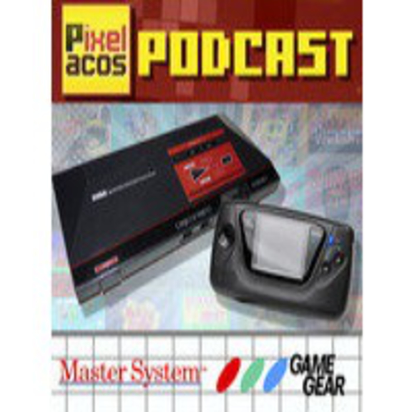 Pixelacos 016 - Master System y Game Gear