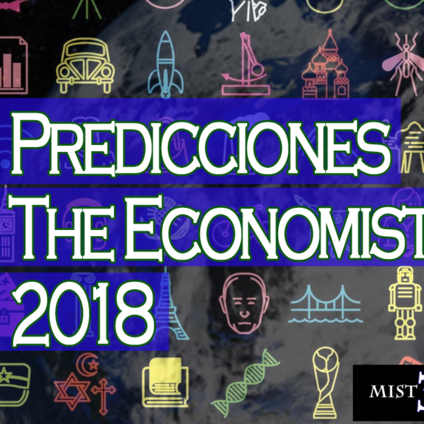 Misterio 3: Predicciones The Economist 2018 pt1 episode artwork