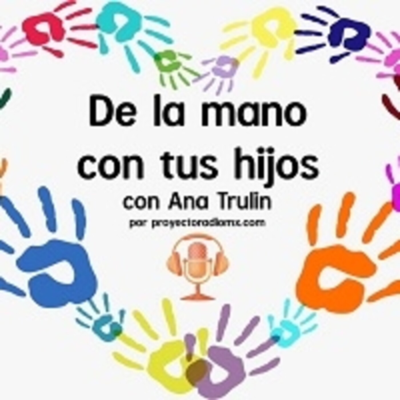 De la Mano con tus Hijos 261021 p161 episode artwork