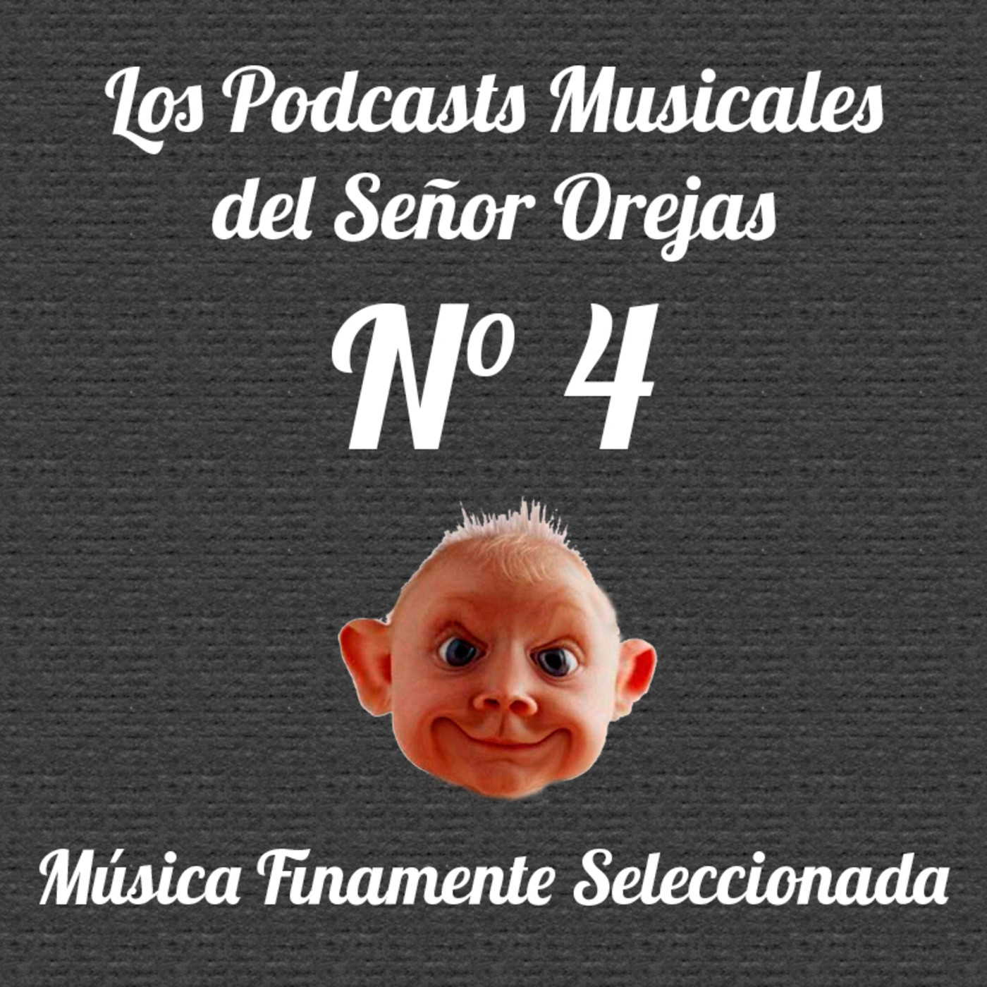 Los Podcasts Musicales del Señor Orejas
