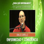 EMILIO CARRILLO - Enfermedad y Consciencia (Conferencia Completa)