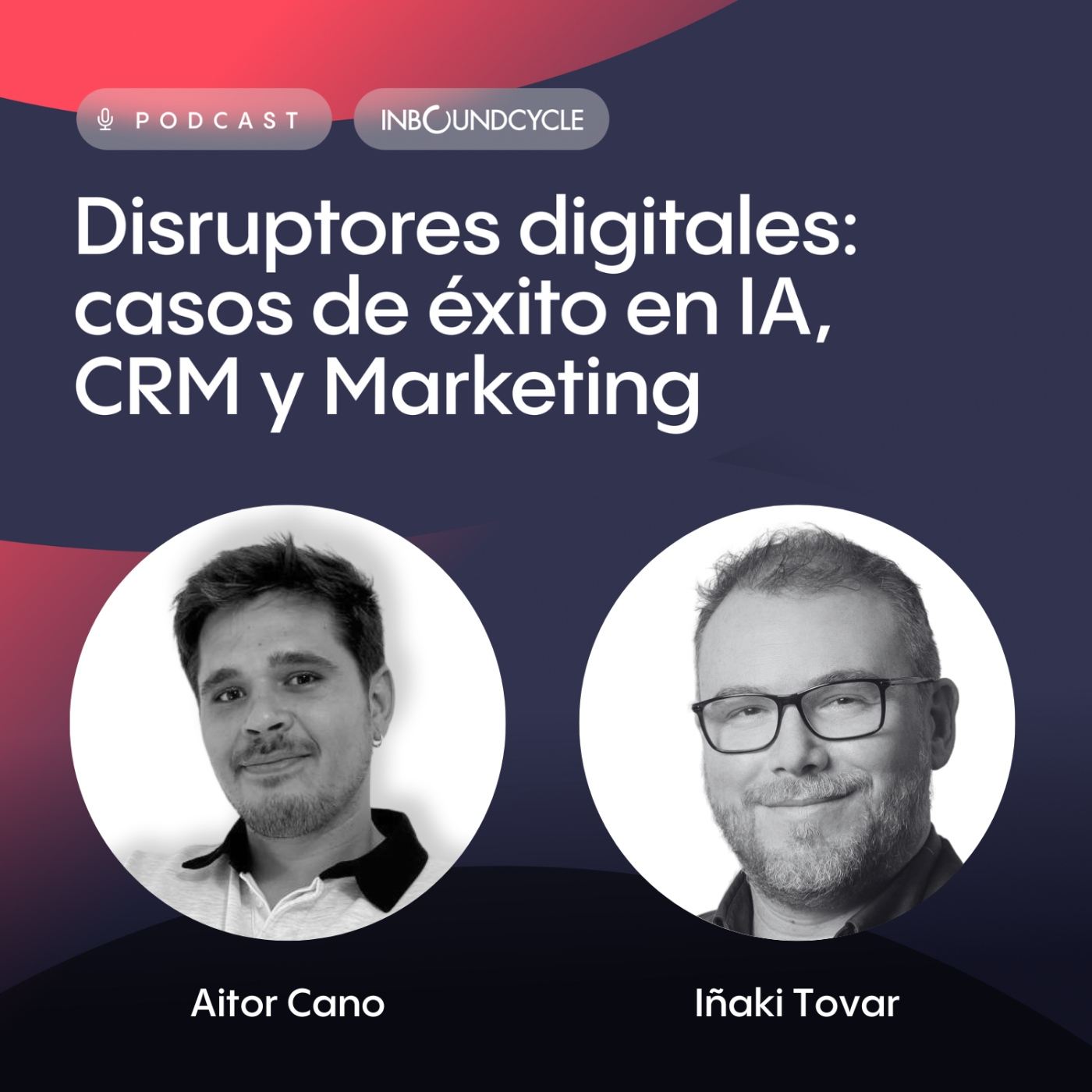 #483 - Iñaki Tovar, socio en Webpositer – Implementación de IA y estrategia CRO en agencias de marketing digital