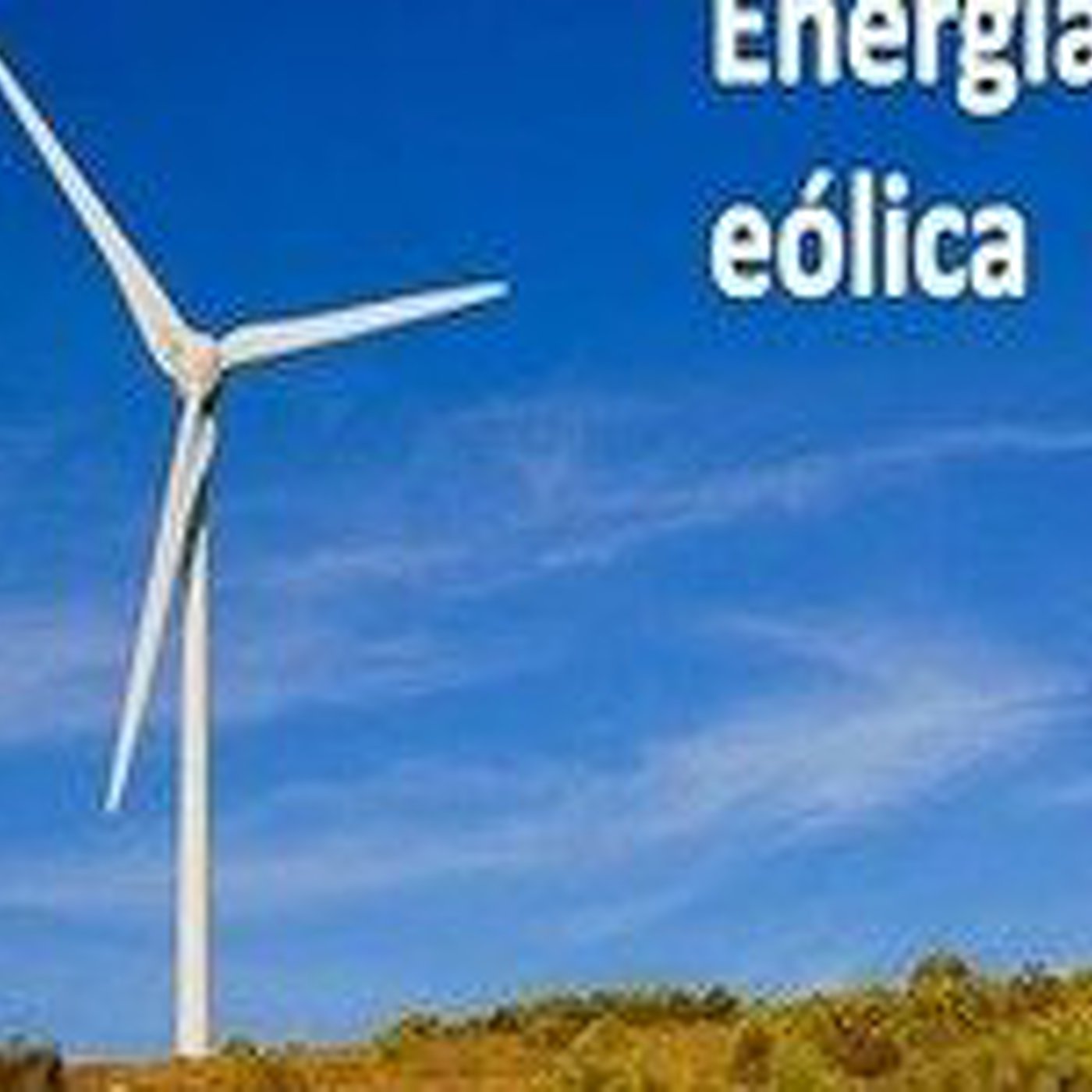 3º-La Energia del Futuro - Energia Eolica