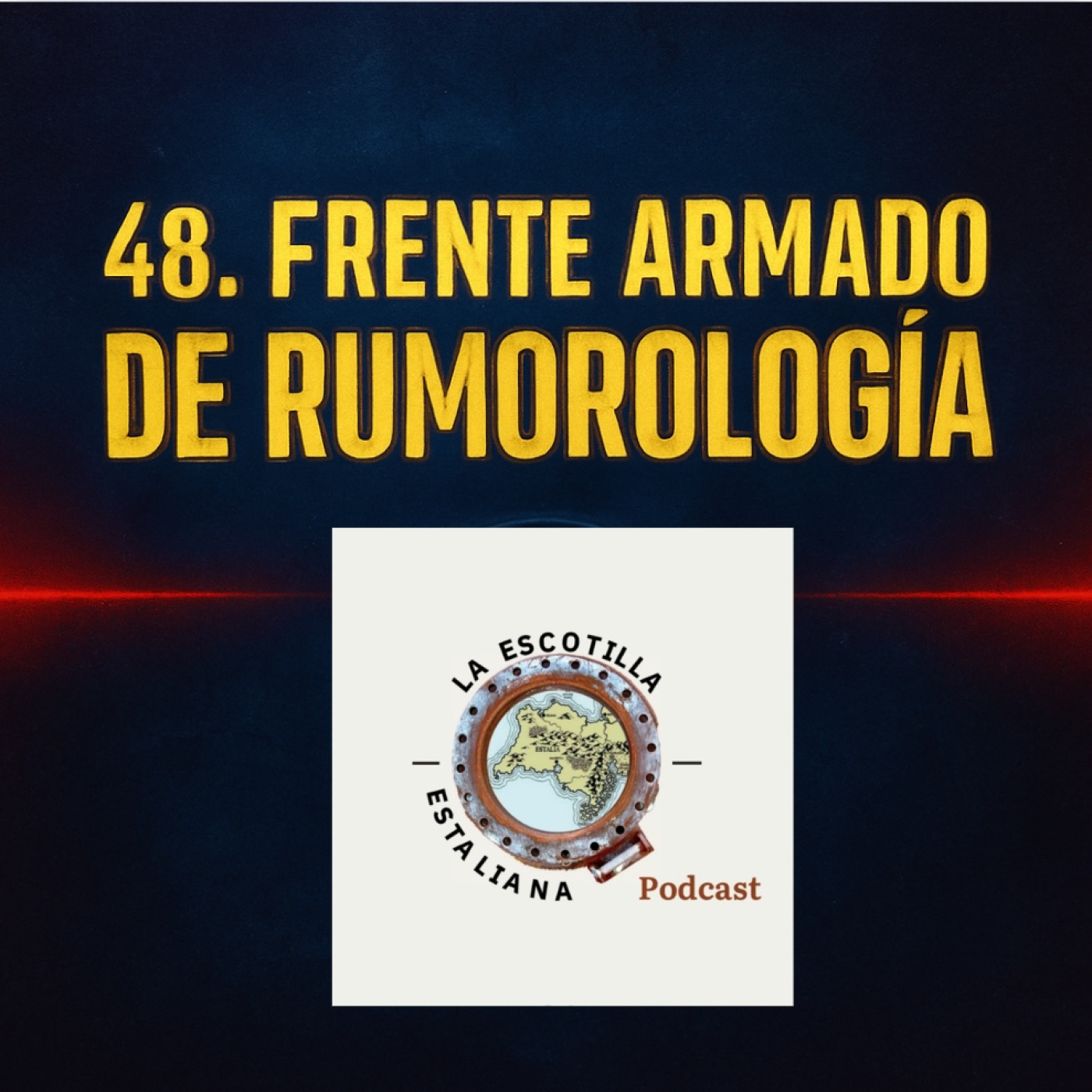 48. Frente Armado de Rumorología. episode artwork