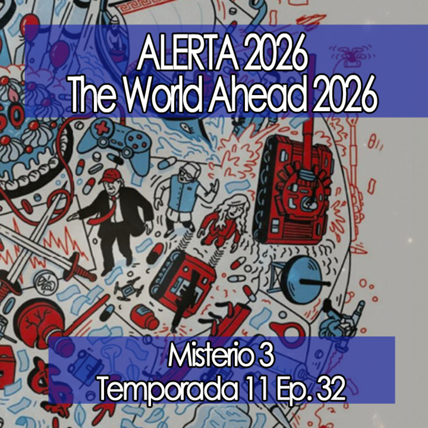 ALERTA 2026: Lo que The Economist te está diciendo (The World Ahead) [11x32]