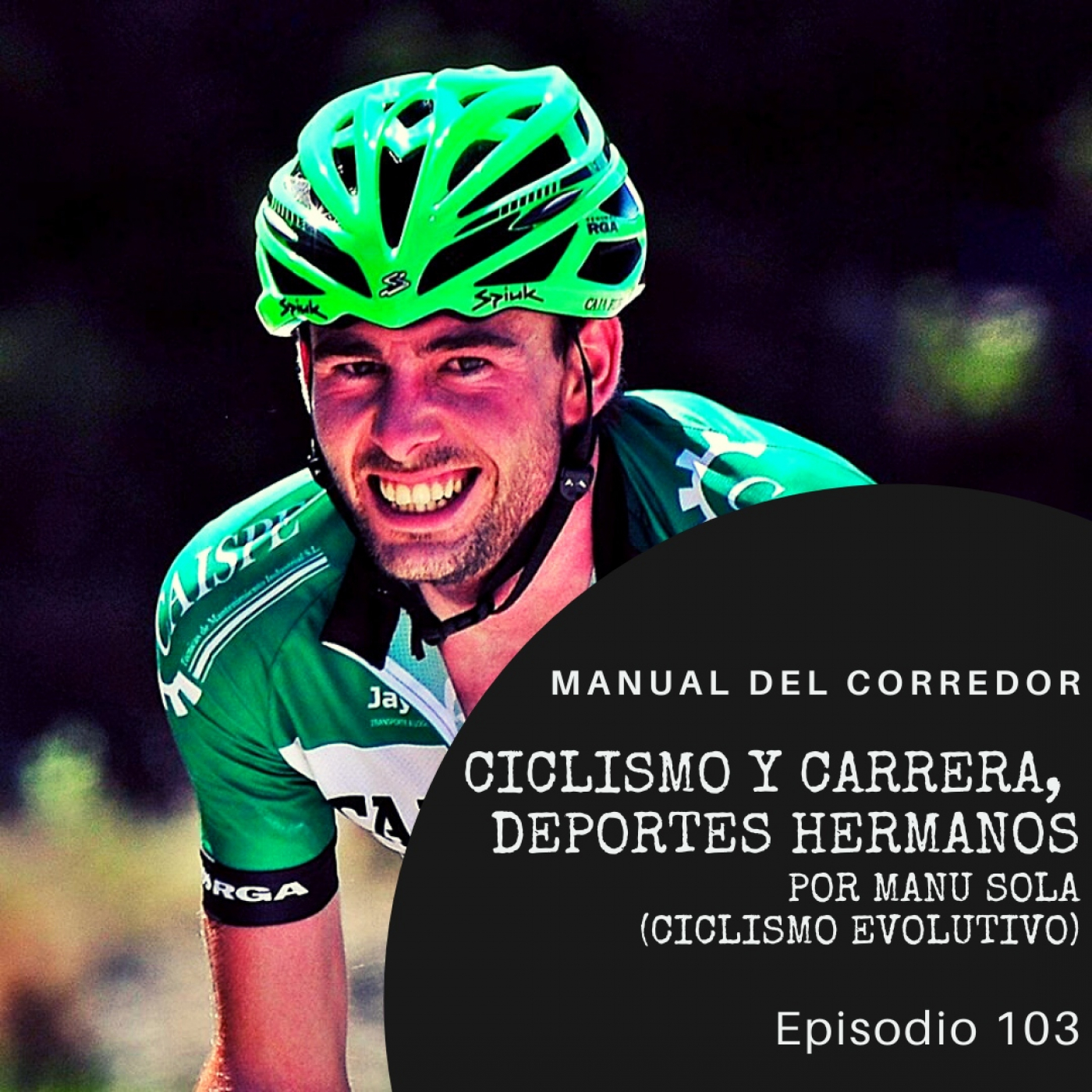 103. Ciclismo y carrera. Deportes hermanos por Manu Sola (Ciclismo Evolutivo)