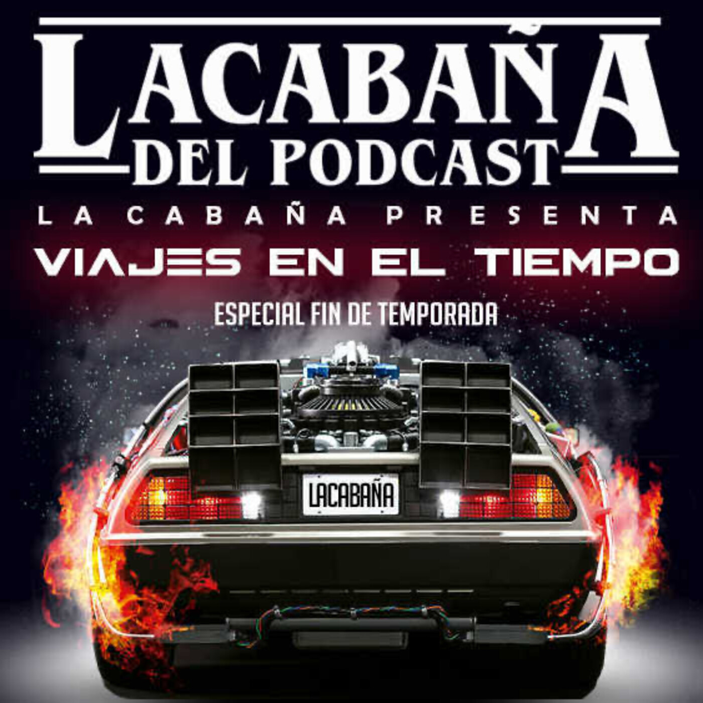 5x45 La Cabaña presenta: Viajes en el tiempo, fin de temporada. episode artwork
