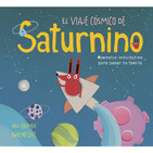 El viaje cósmico de Saturnino