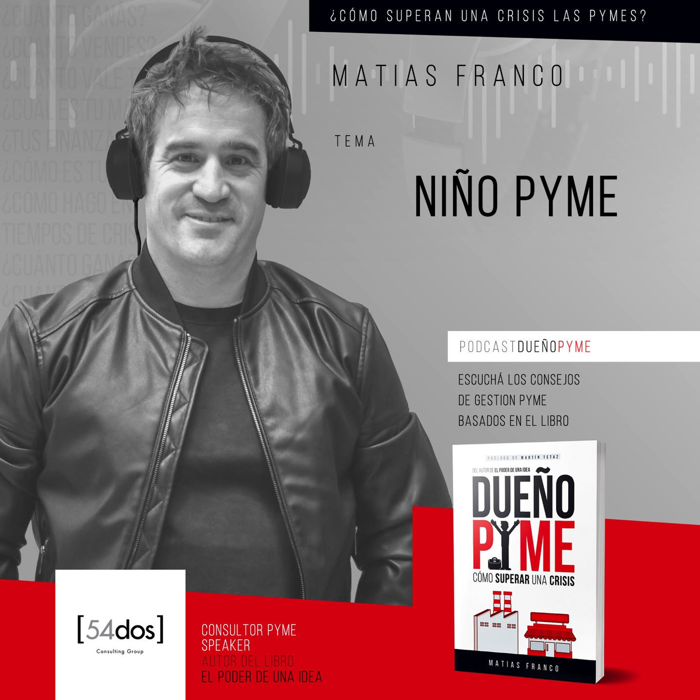 Matías Franco: Pymes, emprendedores y líderes