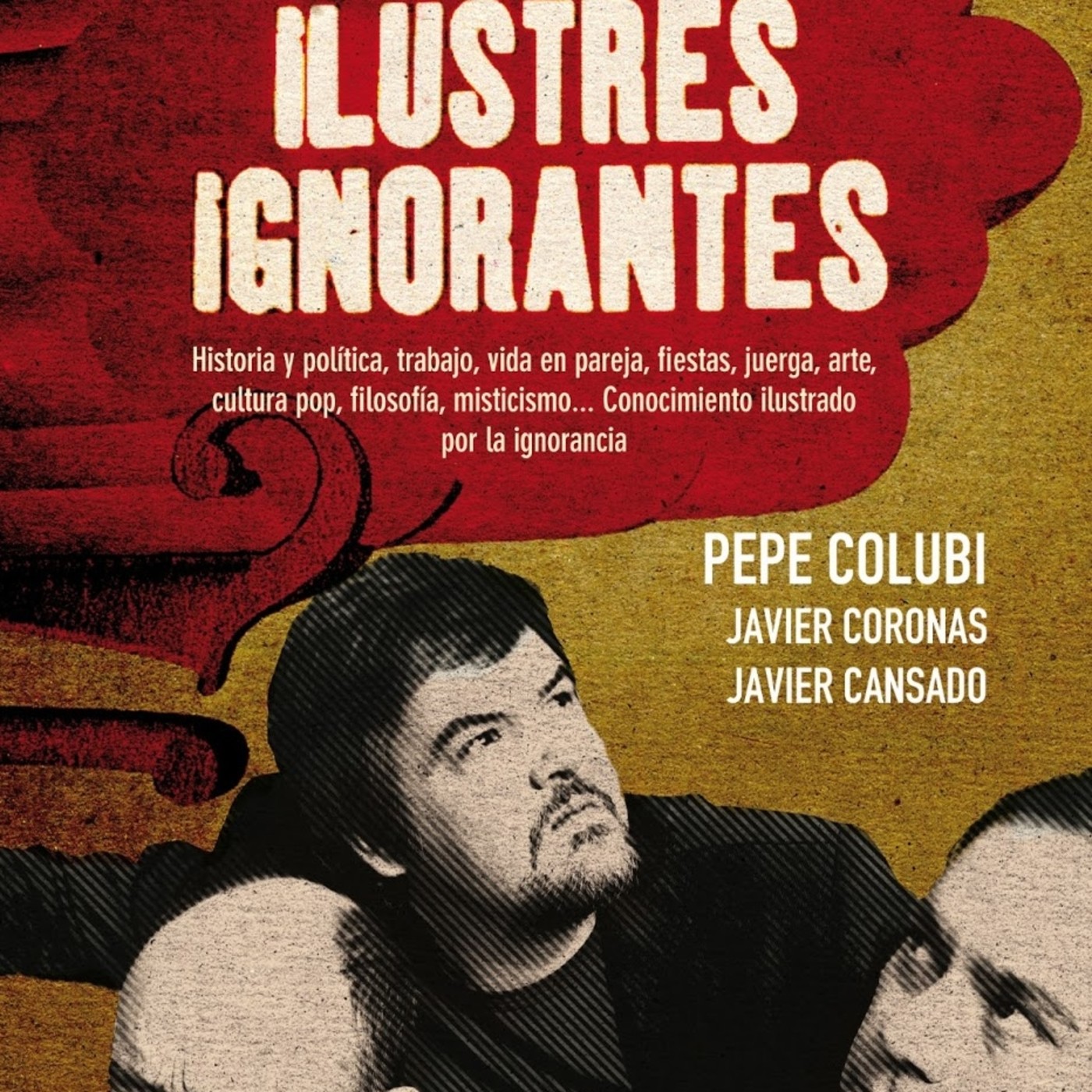 Ilustres Ignorantes JAGV & 0# en Historia