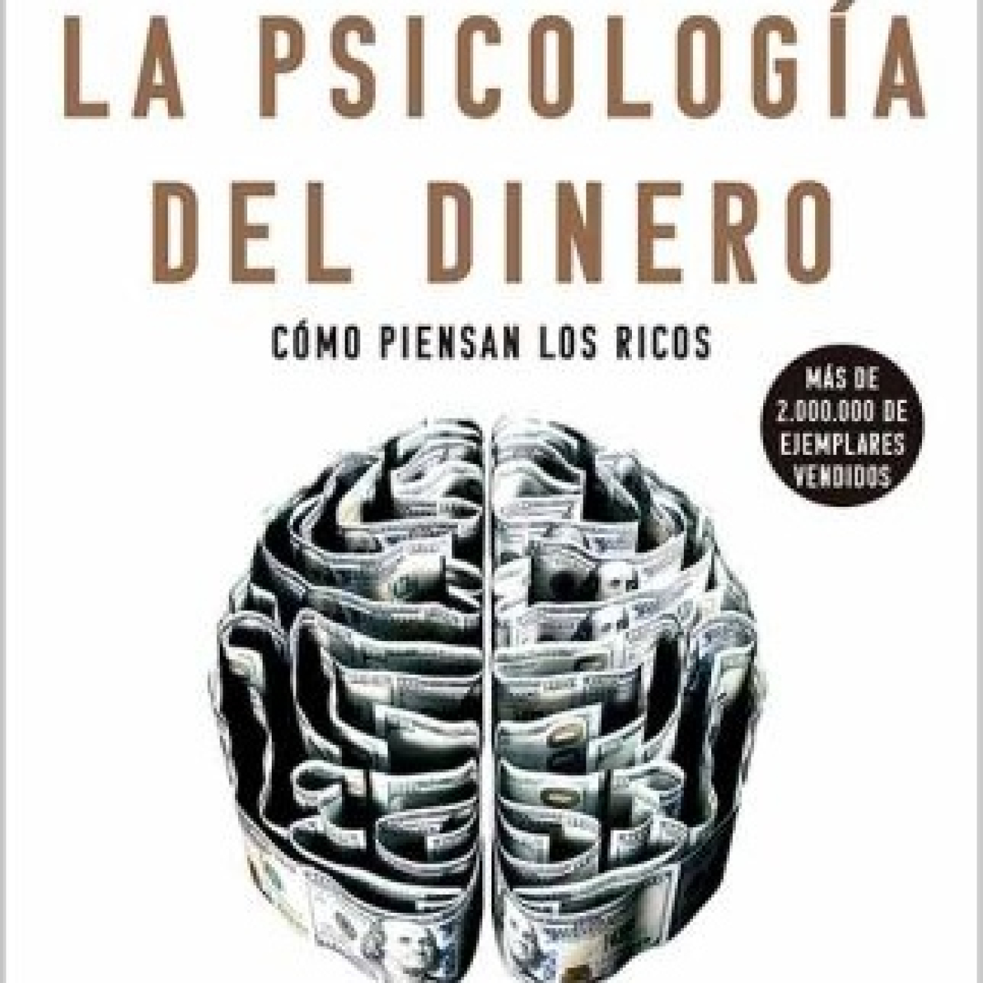 368 - La Psicología del Dinero - Lecturas Recomendadas Conocimiento Experto