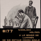#177 Sherlock Holmes - La banda de lunares de Sir Arthur Conan Doyle