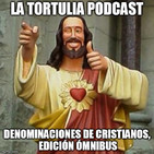 La Tortulia - Denominaciones de Cristianos, edición ómnibus