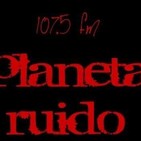 planeta ruido 2-07-2019